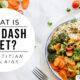 11 lucruri de știut despre dieta DASH