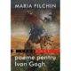 Maria Pilchin, poeme pentru Ivan Gogh – mari baze de date cu ochi albaștri