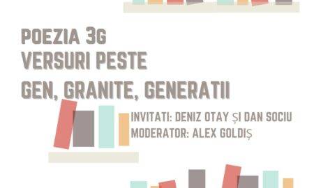 Poezia 3G cu Deniz Otay, Dan Sociu și Alex Goldiș