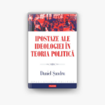 Daniel Șandru, Ipostaze ale ideologiei în teoria politică