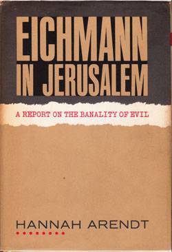 Cazul „Eichmann la Ierusalim” - context pentru un discurs asupra alienării umane în viziunea Hannei Arendt