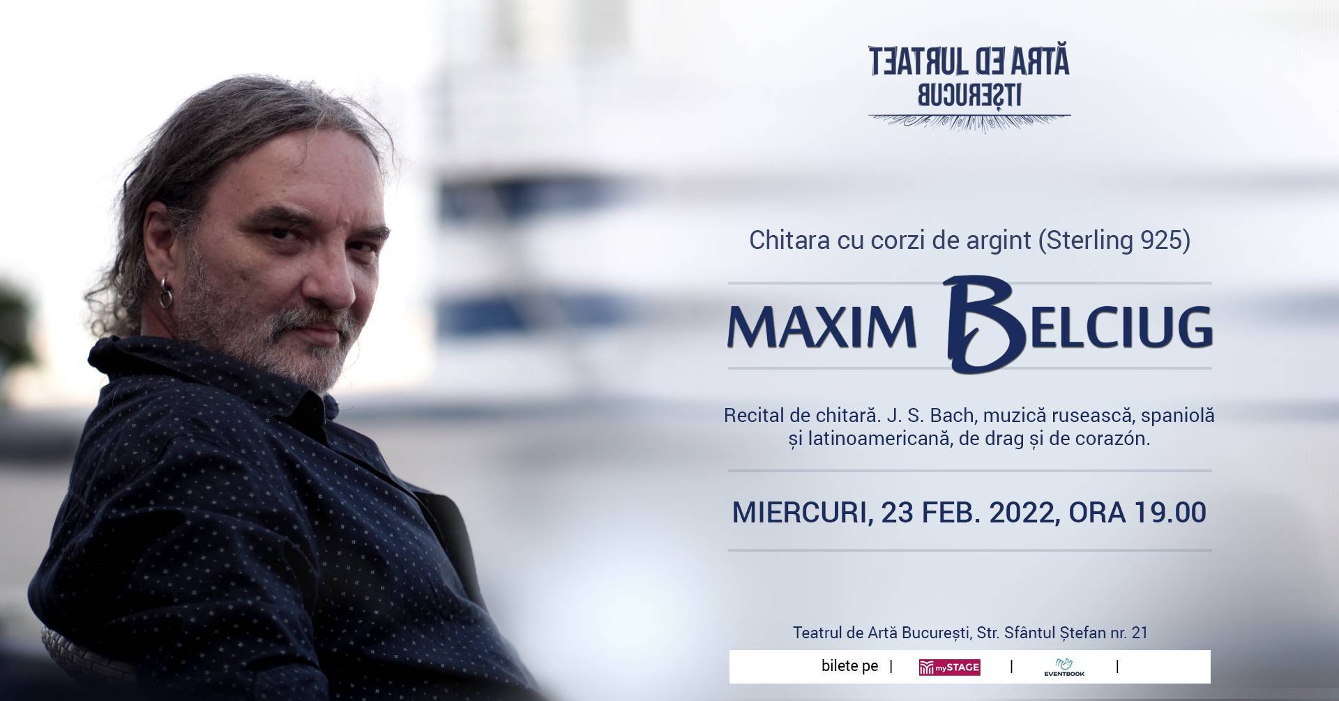 Chitara cu corzi de argint. Recital Maxim Belciug la Teatrul de Artă București