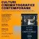 „Culturi cinematografice contemporane”, dezbatere pornind de la o carte esențială a cinemaului