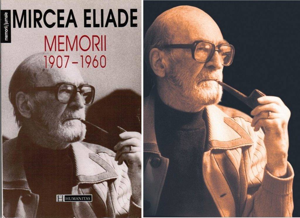 Mircea Eliade și Memoriile (1907-1960). Iubirea și destinul de mare gânditor și scriitor