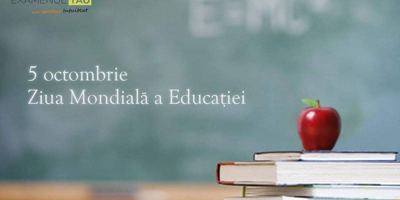 5 octombrie – Ziua Mondială a Educației