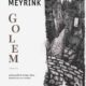 19 litografii de Ștefan Câlția, într-o ediție specială a romanului Golem de Gustav Meyrink, un clasic al literaturii europene