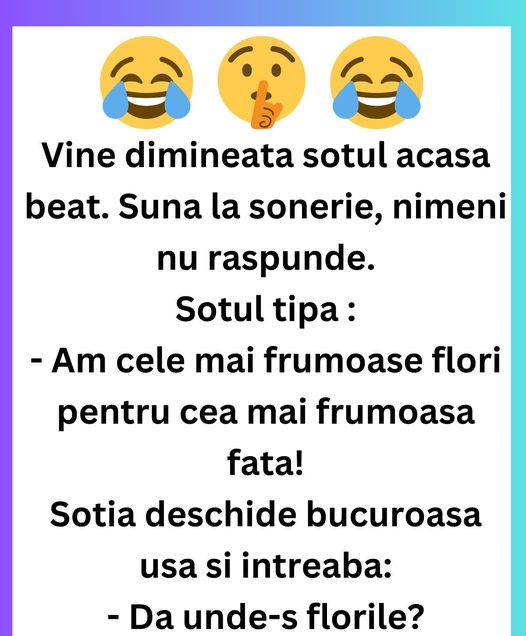 Umor de dimineață: Sotul beat acasă, betivul la spital și stomatologul cu simțul umorului!