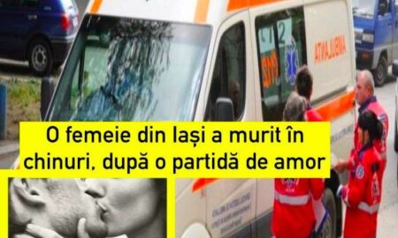 O femeie din Iași a murit în chinuri, după o partidă de amor. Medicii s-au crucit când au văzut ce pățise