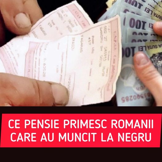 Ce pensie primesc românii care au muncit la ”negru” și nu au cotizat la CASS