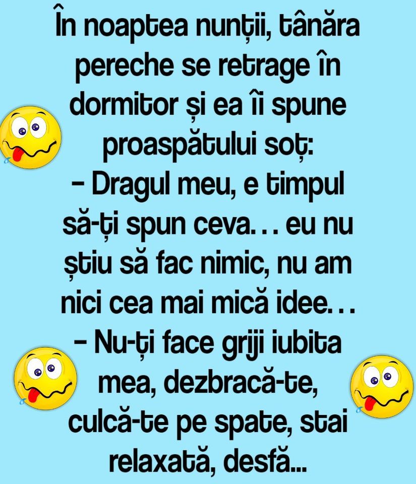 În noaptea nunţii: dragul meu, eu nu ştiu să fac nimic…