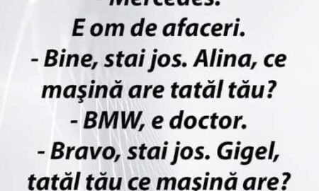 Mihai, ce mașină are tatăl tău?