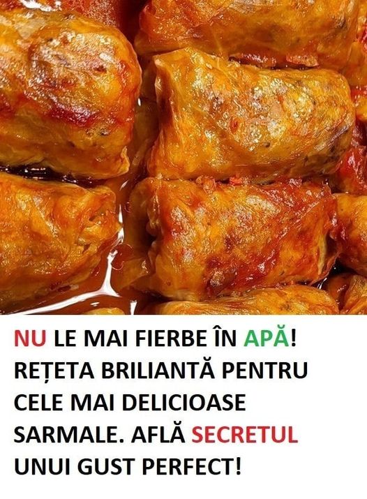 Nu le mai fierbeti in apa! Reteta pentru cele mai delicioase sarmale. Secretul unui gust perfect