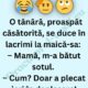 Mamă, m-a bătut soțul!