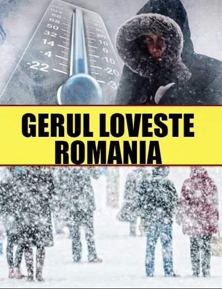 Val de GER în România! Temperaturile ajung la -20 de grade în următoarele ore